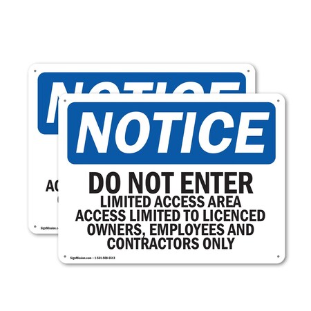 Signmission Do Not Enter Limited Access Area Access OSHA Notice Sign, Aluminum, 10in W x 7in L, 2PK OS-2PACK-NS-A-710-L-11191